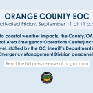 Due to coastal weather impacts, the County/OA EOC (Operational Area Emergency Operations Center) activated to a Low Level, staffed by the OC Sherriff’s Department (OCSD) Emergency Management Division personnel. 